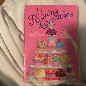 IT’S RAINING CUPCAKES
by Lisa Schroeder